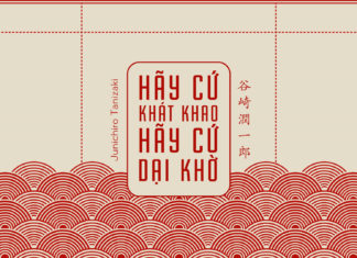 Điểm sách: “Hãy cứ khát khao, hãy cứ dại khờ” (Tanizaki)