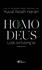 Homo Deus: Lược Sử Tương Lai