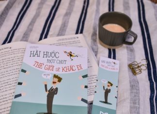 “HÀI HƯỚC MỘT CHÚT THẾ GIỚI SẼ KHÁC ĐI” – NẾU MUỐN MÌNH “MẶN” THÌ KHÔNG NÊN BỎ LỠ