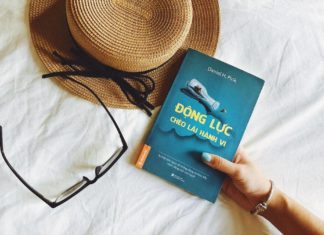 REVIEW: ĐỘNG LỰC CHÈO LÁI HÀNH VI – ĐÃ ĐẾN LÚC THAY ĐỔI CÁI NHÌN CỦA CHÚNG TA VỀ ĐỘNG LỰC