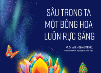 SÂU TRONG TA MỘT BÔNG HOA LUÔN RỰC SÁNG (The Depth of the Soul)
