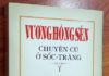 Vương Hồng Sển vẫn quyến rũ về chuyện địa danh và lịch sử Nam Kỳ