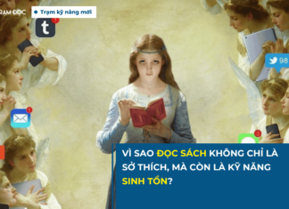 Vì sao đọc sách không chỉ là sở thích, mà còn là kỹ năng sinh tồn?