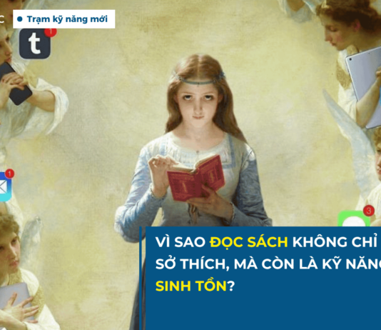 Vì sao đọc sách không chỉ là sở thích, mà còn là kỹ năng sinh tồn?
