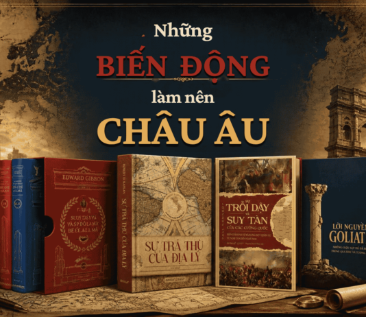 Những biến động làm nên châu Âu qua những trang sách